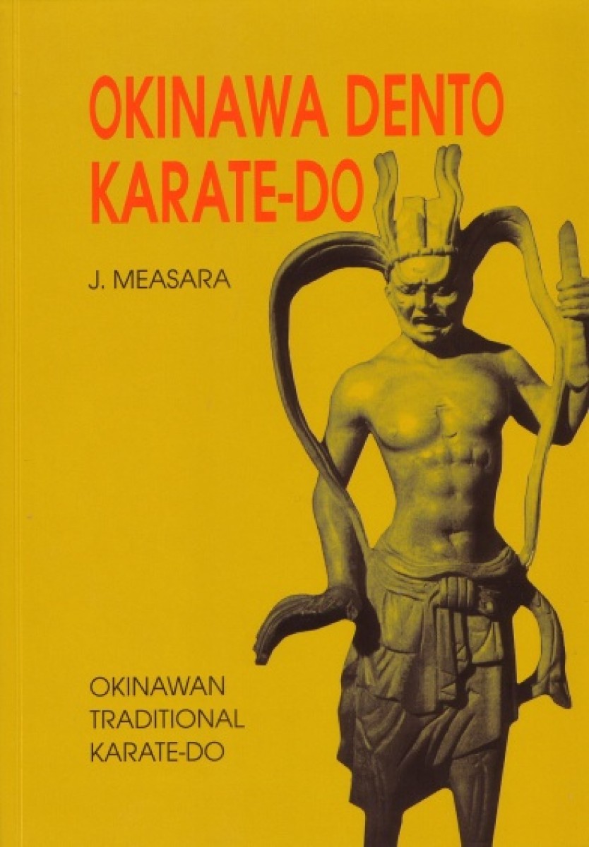 Okinawa Dento Karate-Do by Jamal Measara