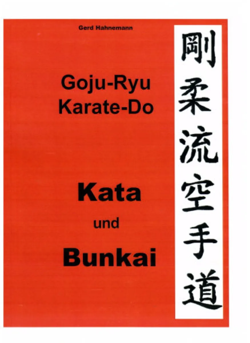 Goju Ryu Karate Do Kata und Bunkai
