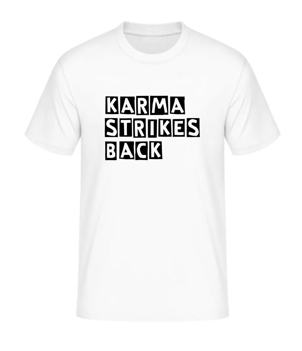T-shirt Karma Strikes Back hvid