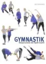 Gymnastik - fysisk træning, der er sjov