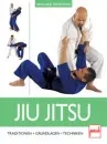 Jiu Jitsu - Traditions . Basics . Techniques