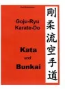 Goju Ryu Karate Do Kata et Bunkai