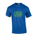 T-shirt STRIKE FIRST | STRIKE HARD | NO MERCI blågrøn